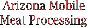 Arizona Mobile Meat Processing