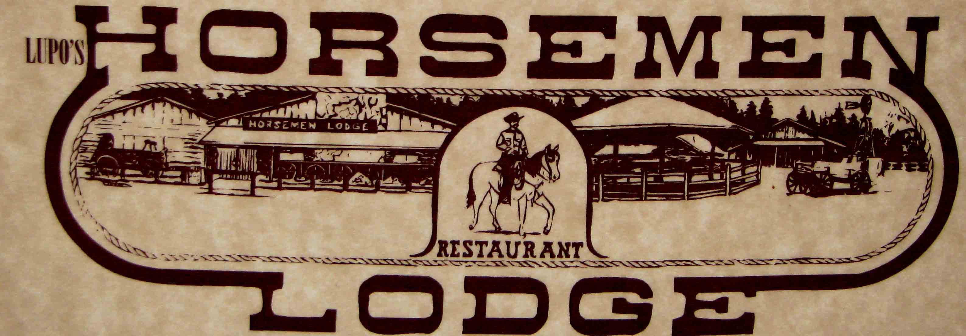 Lupo’s Horsemen Lodge